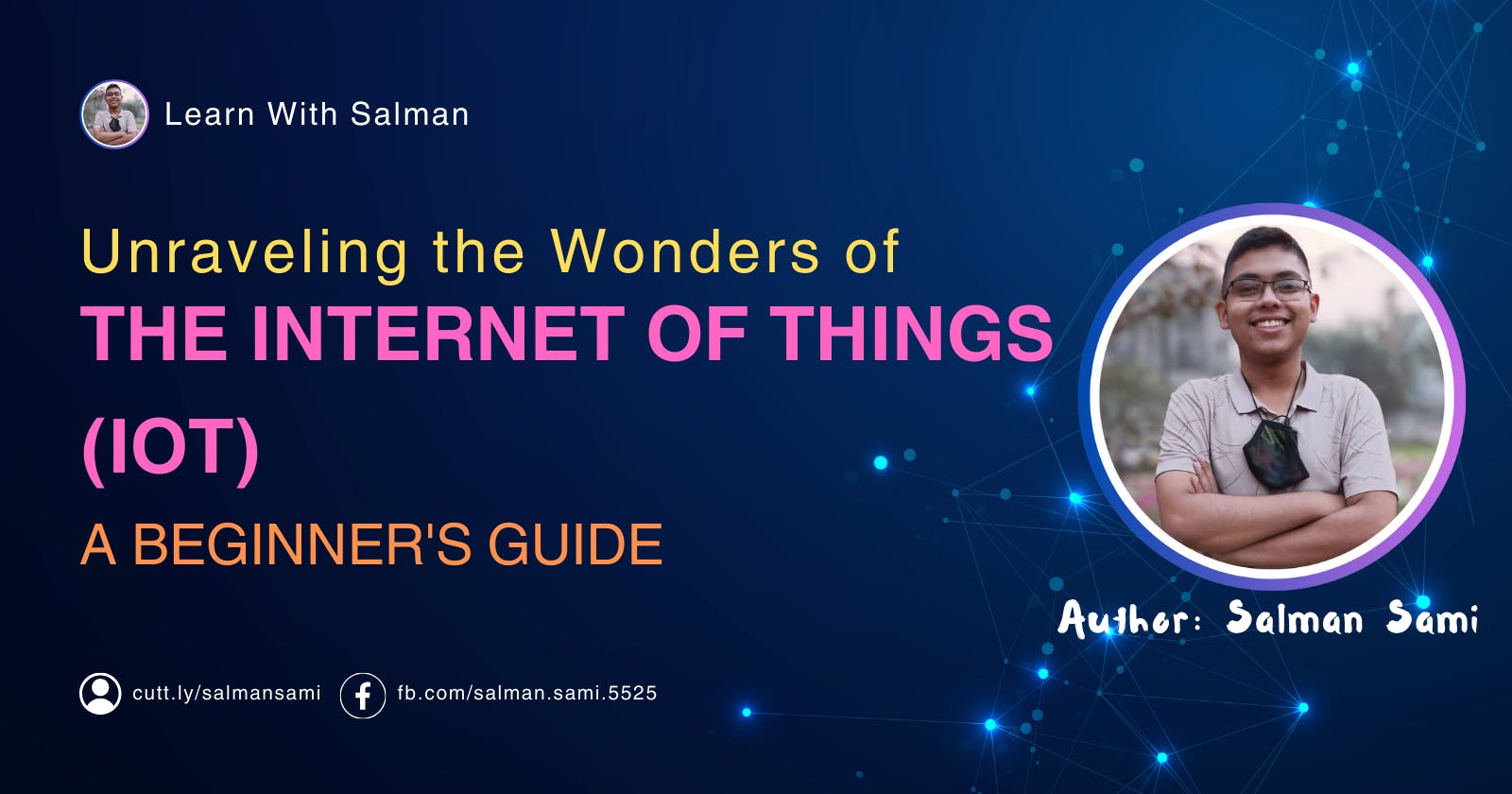 Unraveling the Wonders of the Internet of Things (IoT): A Beginner's Guide