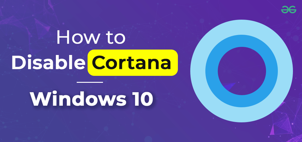 Mastering Cortana: A Guide to Disabling or Repairing Cortana on Windows 10