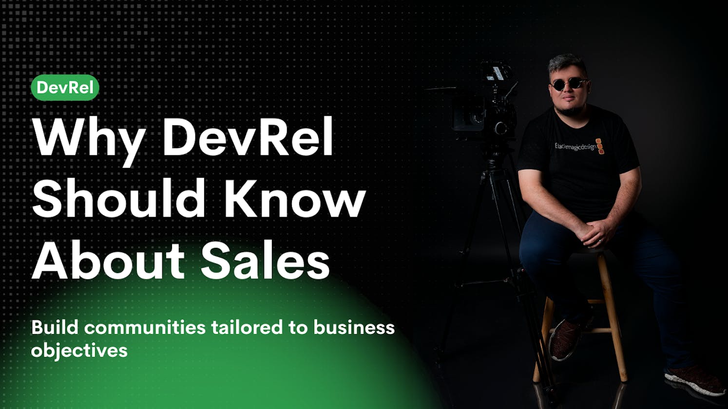 Why DevRel Should Know About Sales