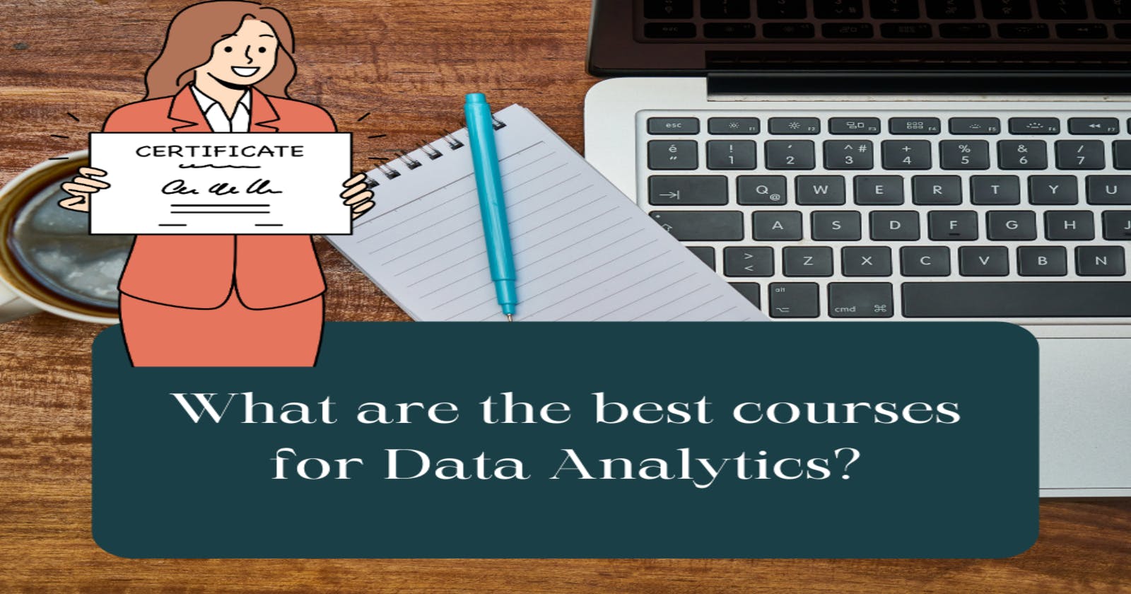 What are the best courses for Data Analytics?
