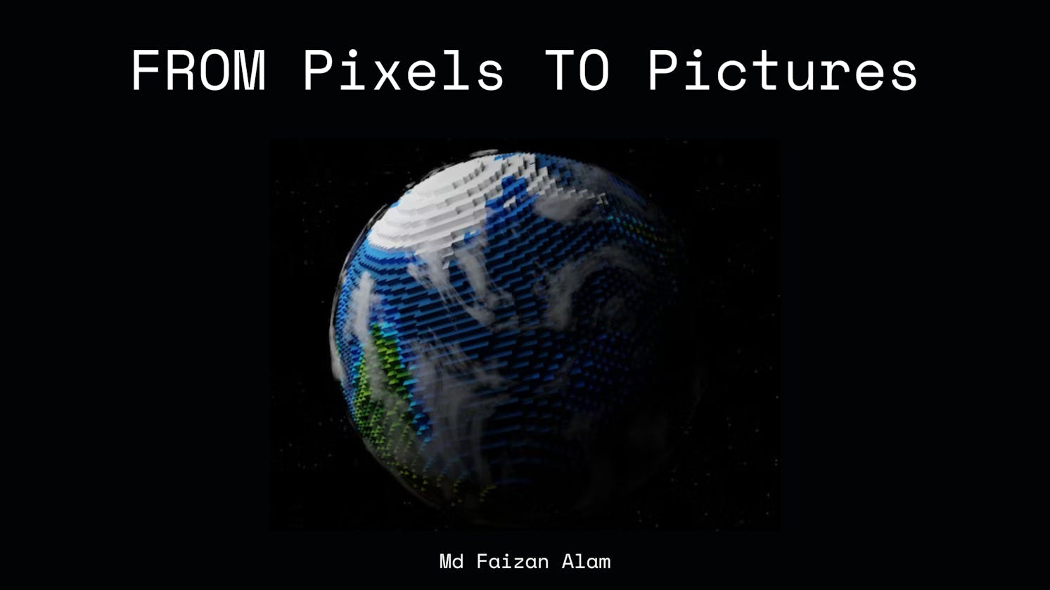 From Pixels to Pictures