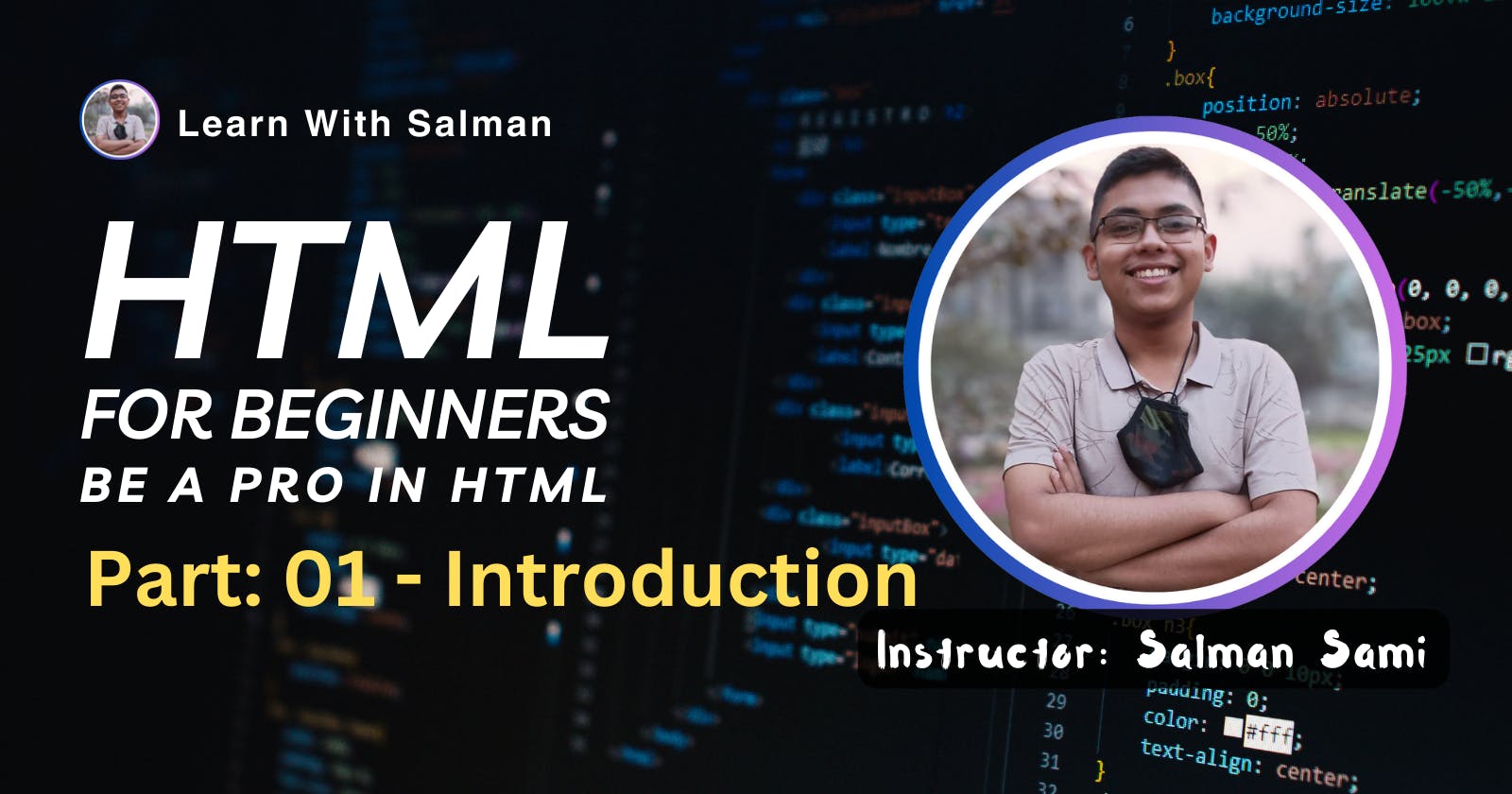 HTML for Beginners | Part-01 - Introduction