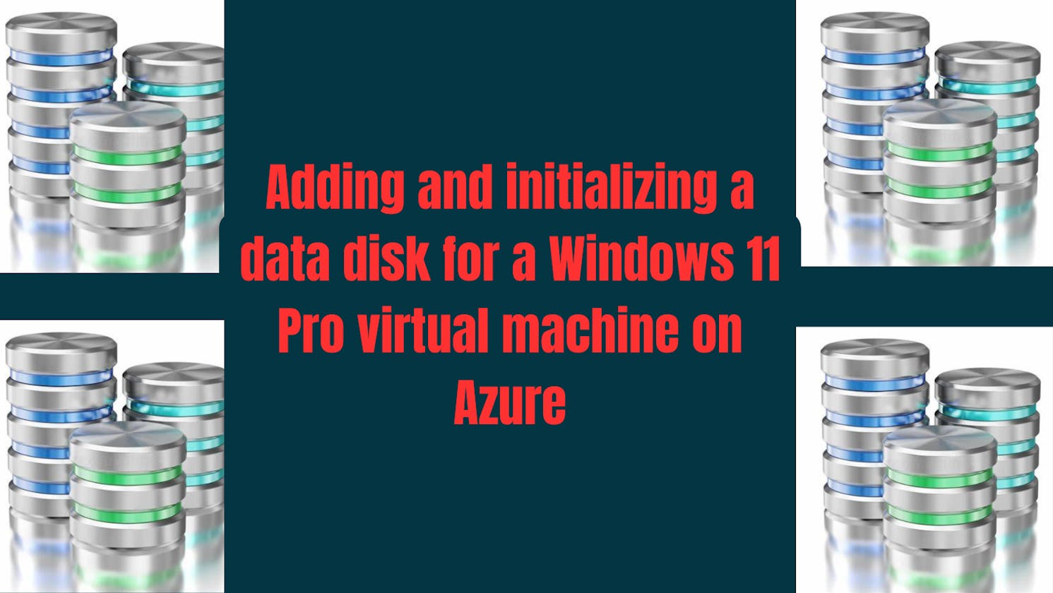 Adding and initializing a data disk for a Windows 11 Pro virtual machine on Azure