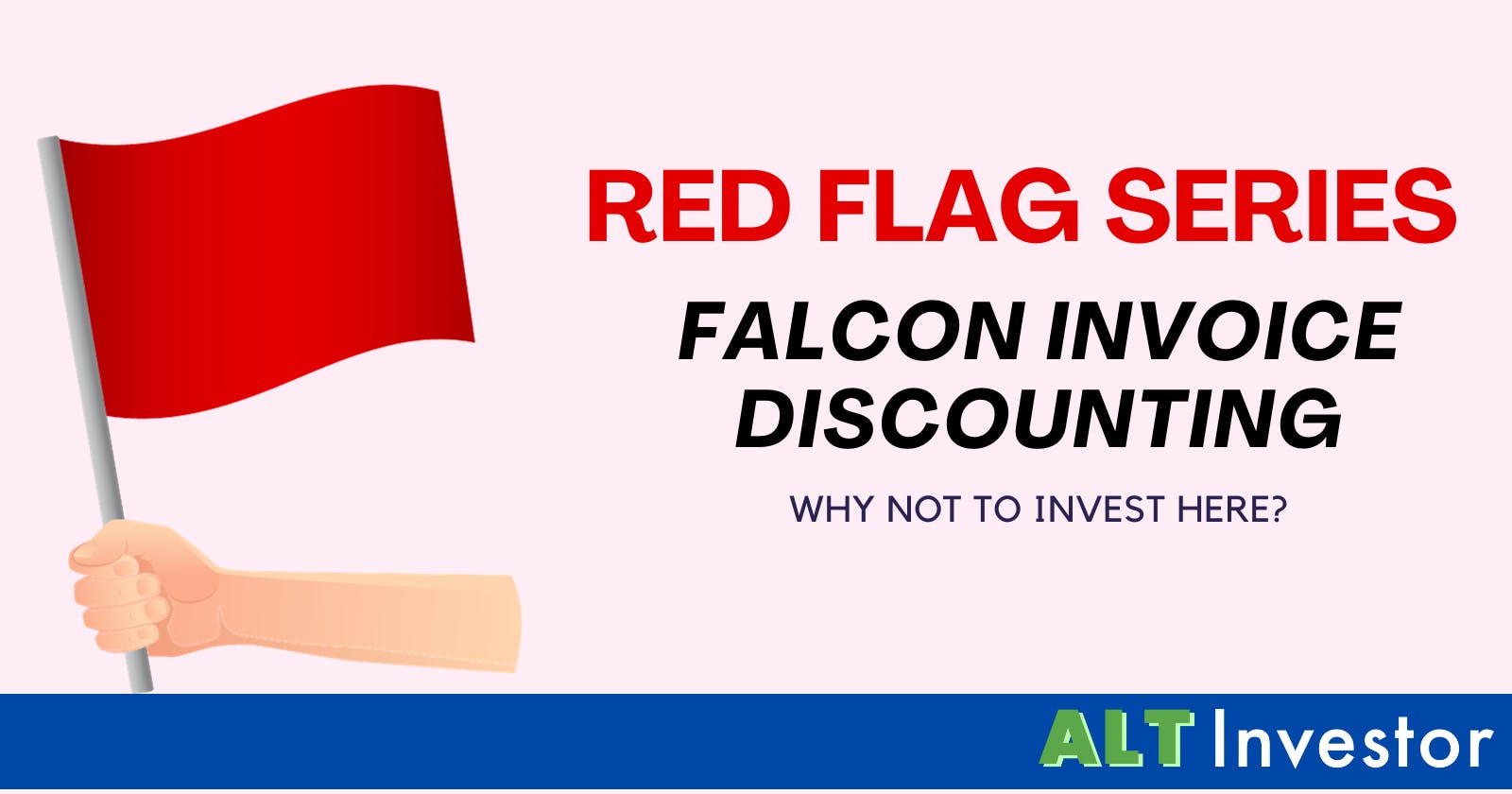 Red Flag Series: Falcon Invoice Discounting