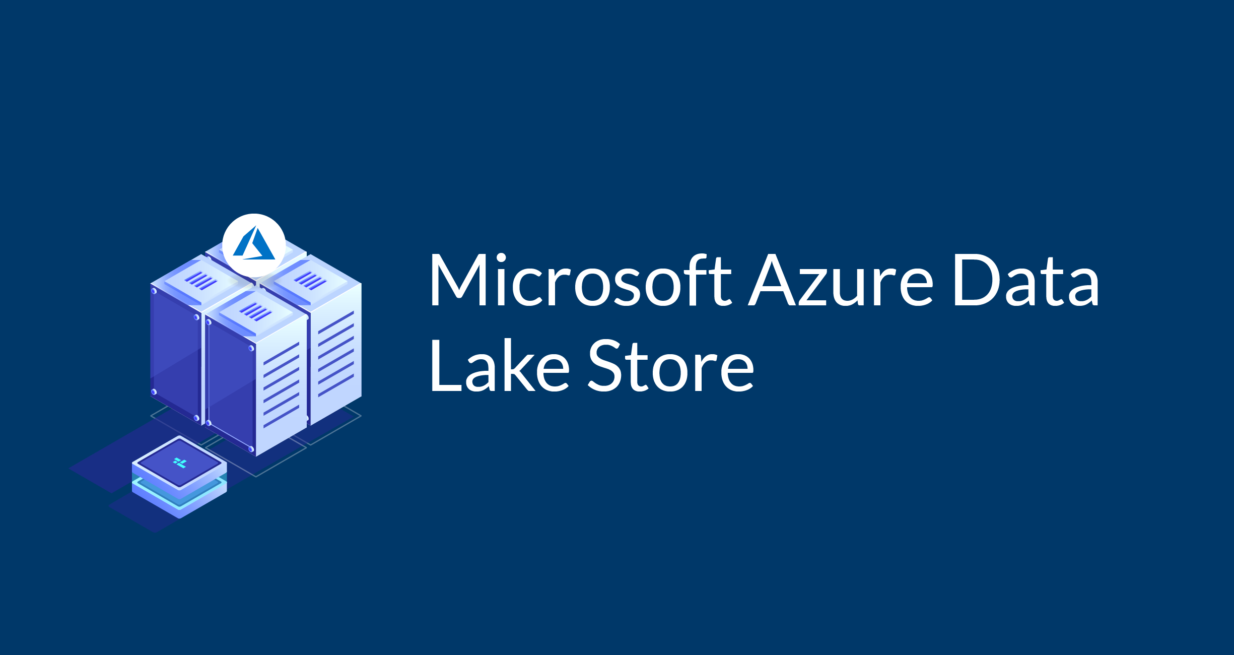 A Dive into Azure Data Lake Storage