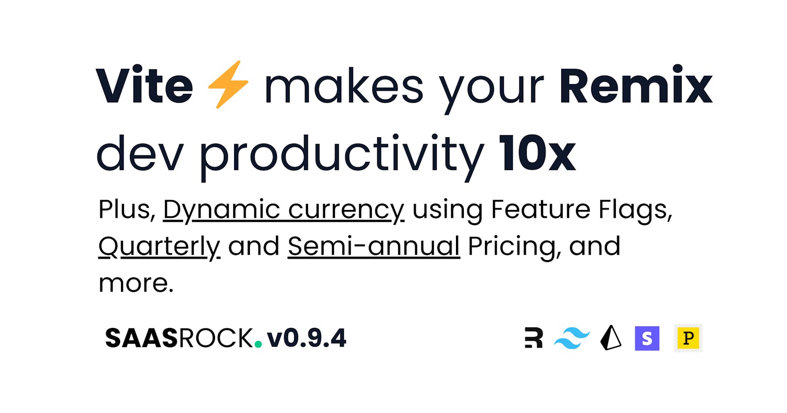 Vite makes your Remix dev productivity 10x in SaasRock v0.9.4