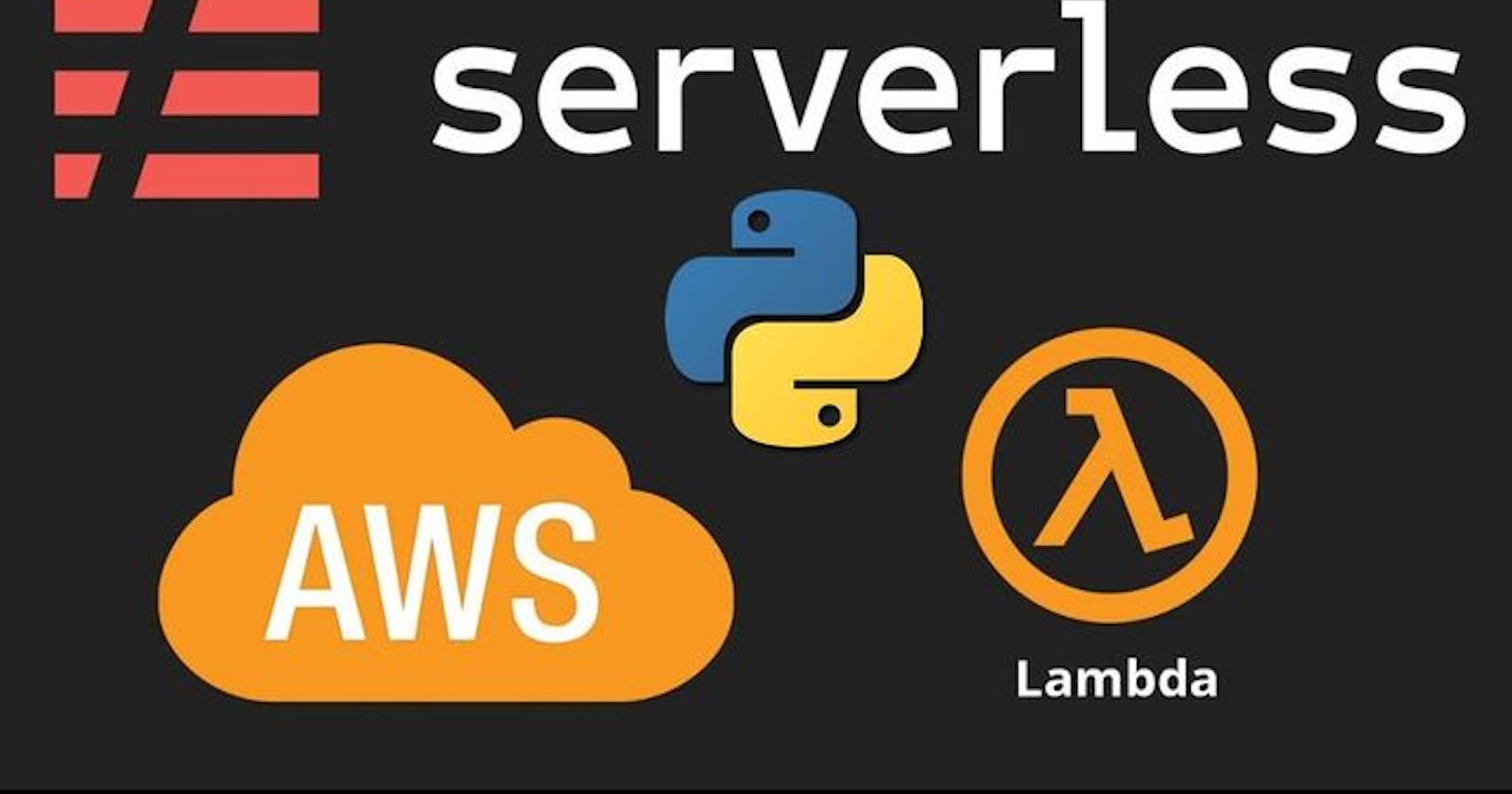 A Complete Guide on Serverless Framework with Deployment on AWS Lambda