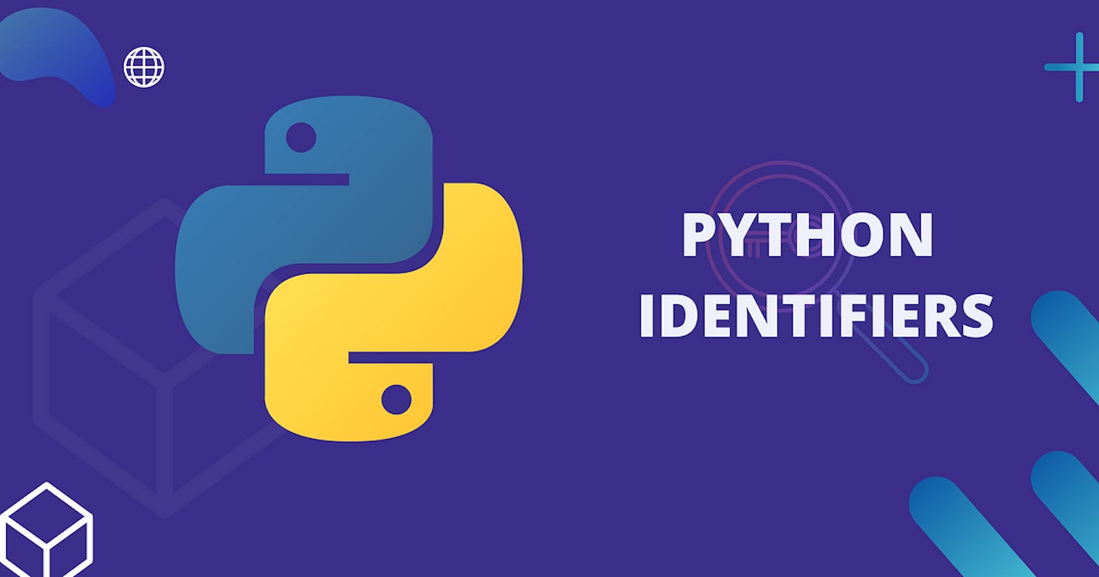 Python Keywords and Identifiers: A Comprehensive Guide