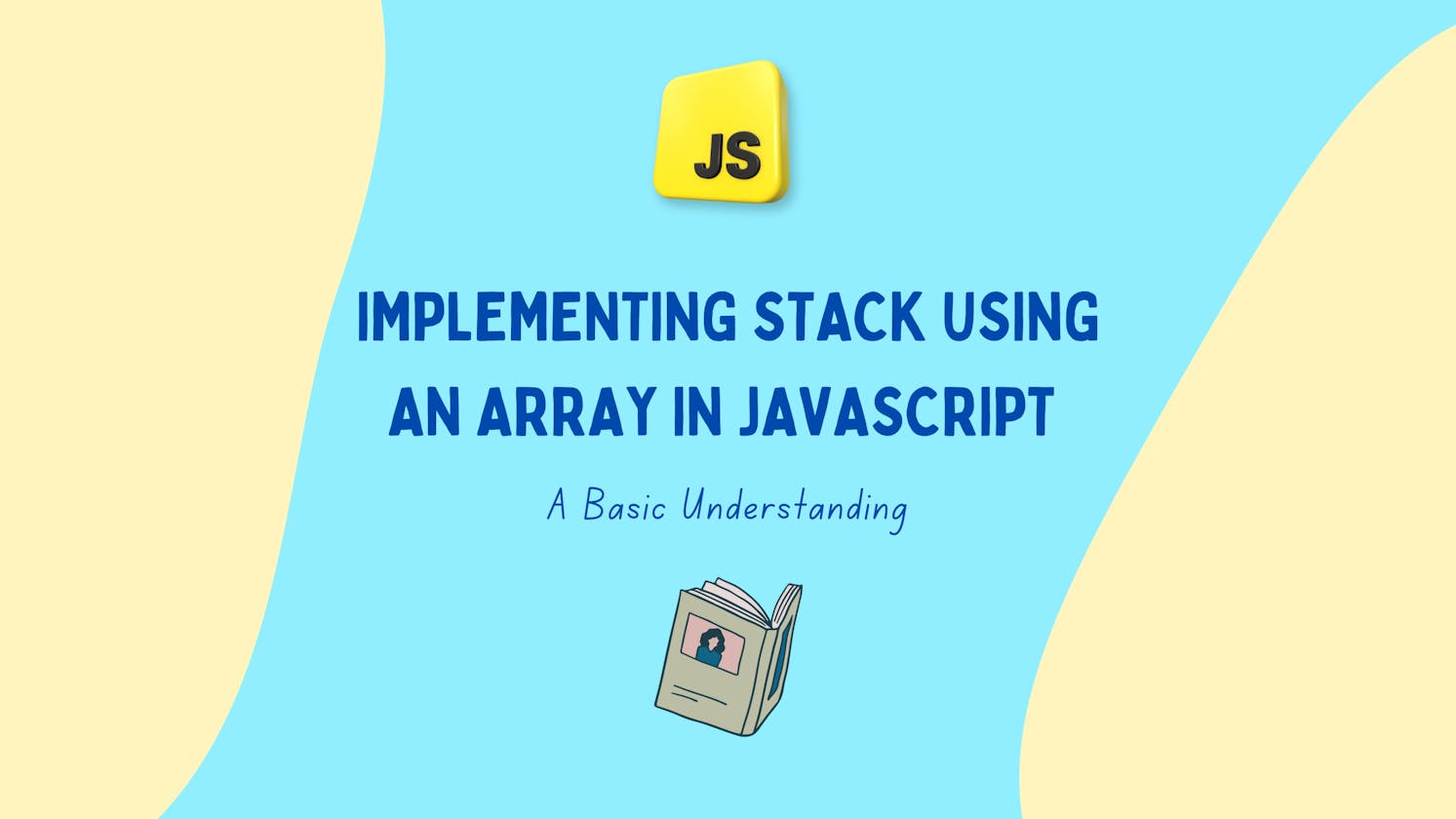 Implementing Stack Using an Array in JavaScript