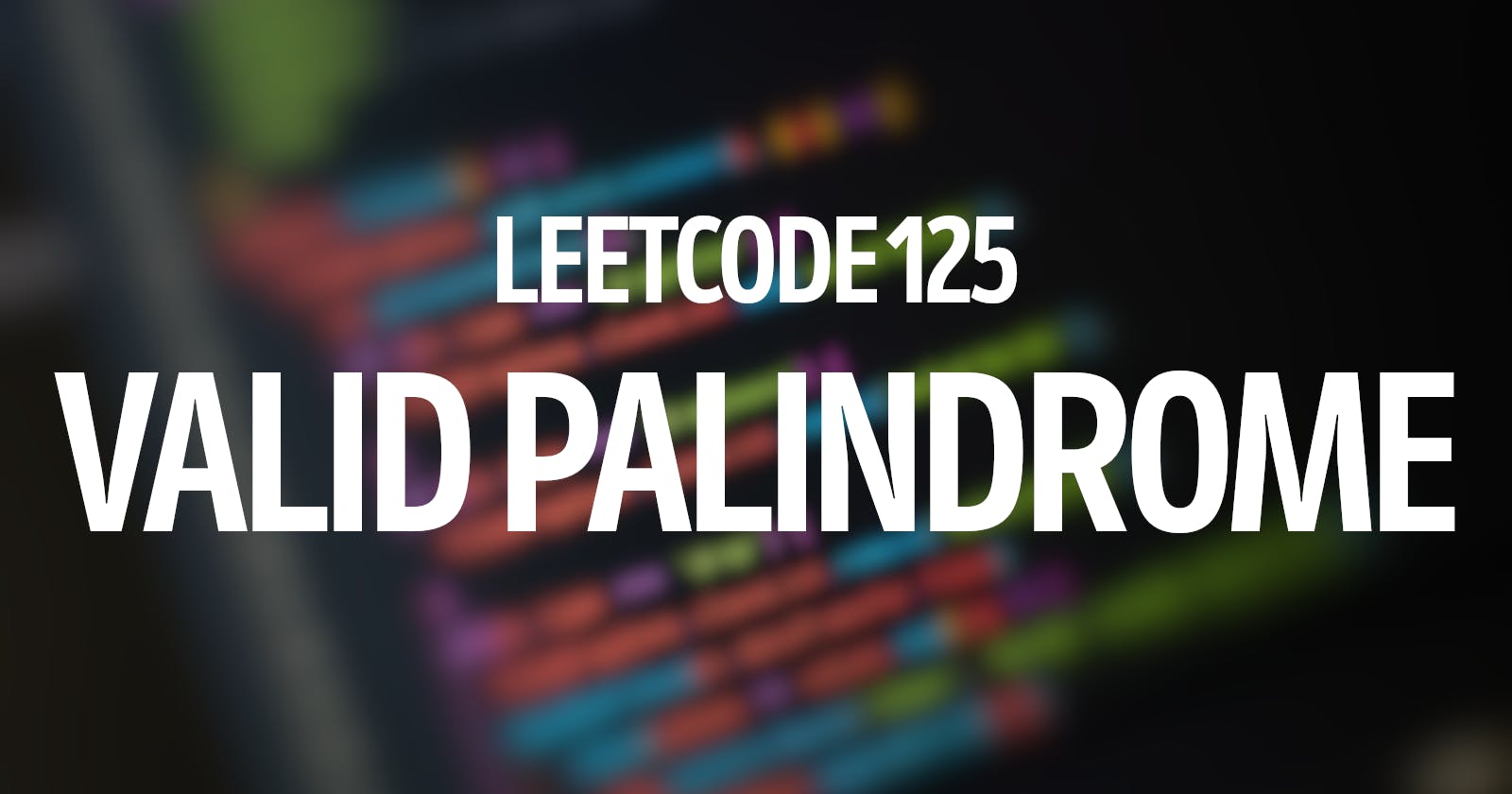 LeetCode: Valid Palindrome