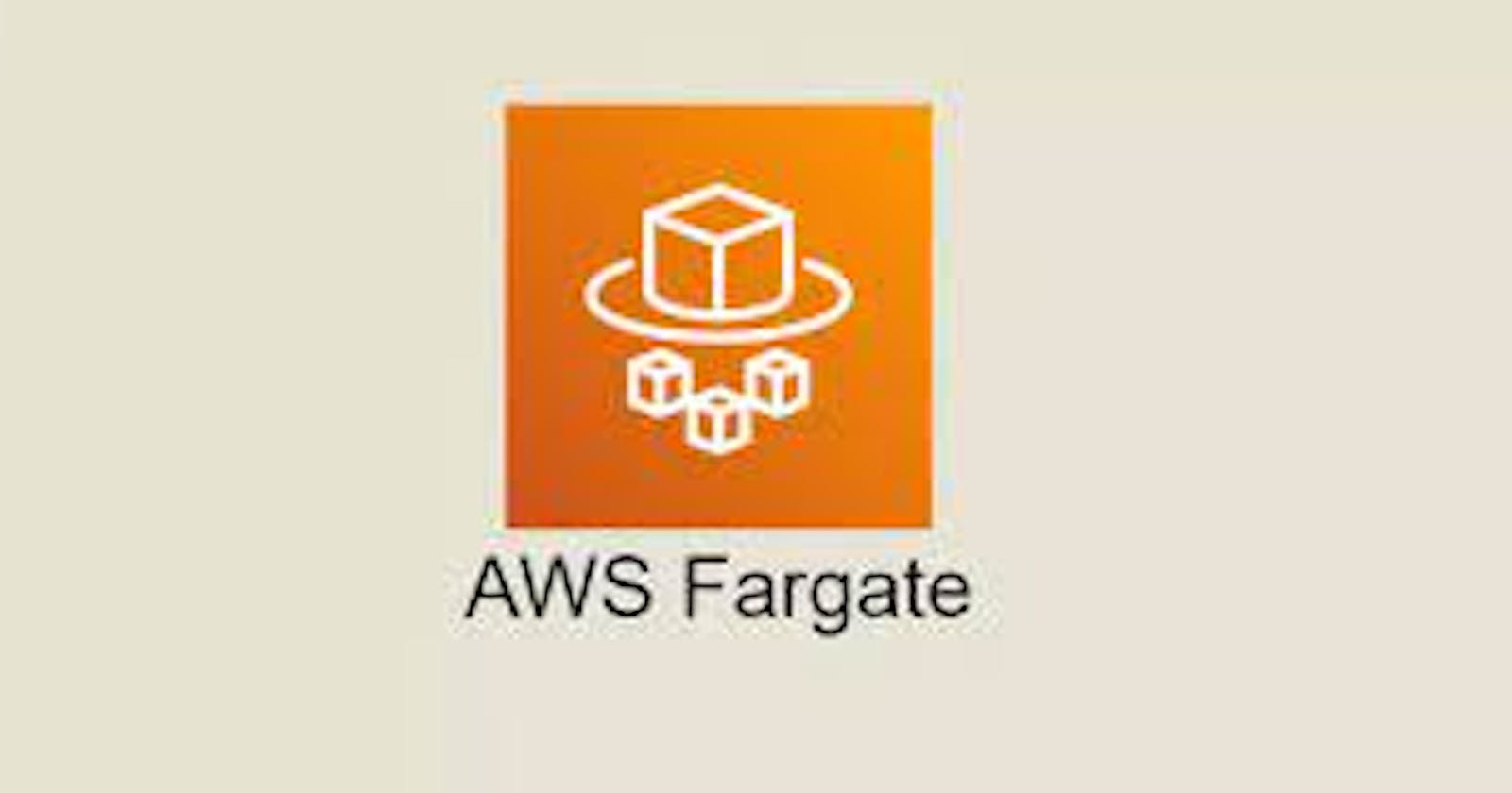 Demystifying AWS Fargate: A Deep Dive into Serverless Container Orchestration