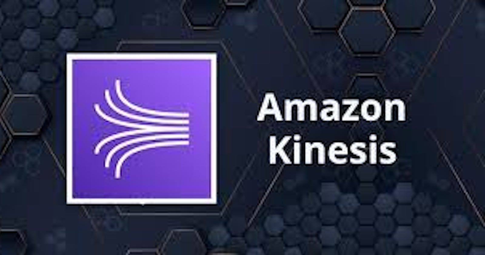 Mastering Real-Time Data Streaming: A Comprehensive Guide to AWS Kinesis