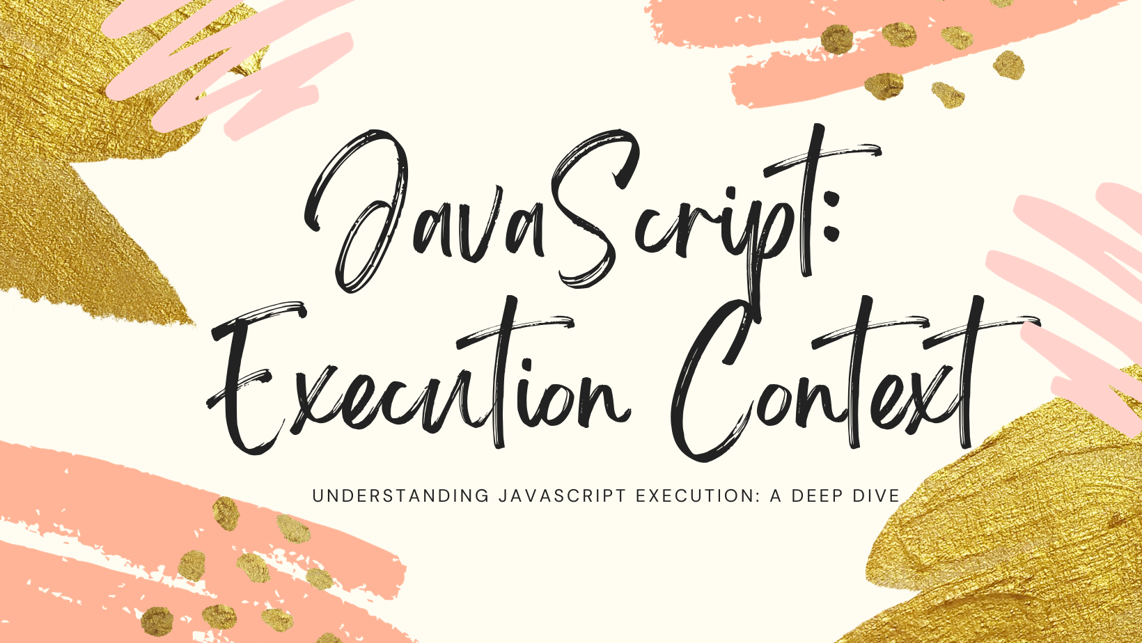 Understanding JavaScript Execution: A Deep Dive