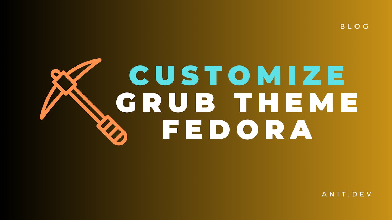 Customize Grub Theme on Fedora