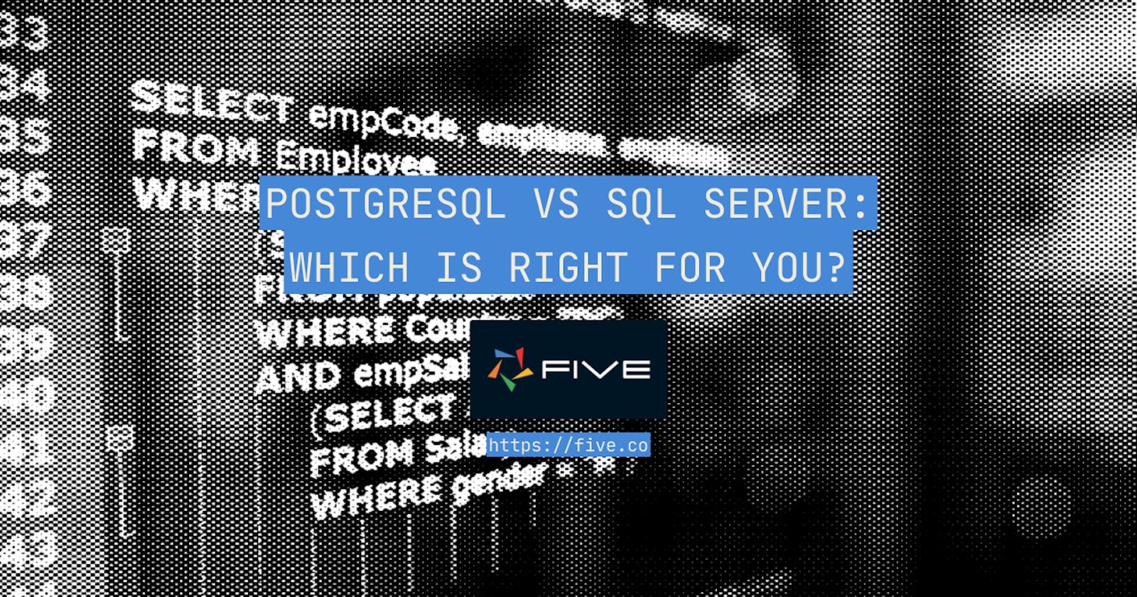 PostgreSQL vs SQL Server: Which Is Right For You?