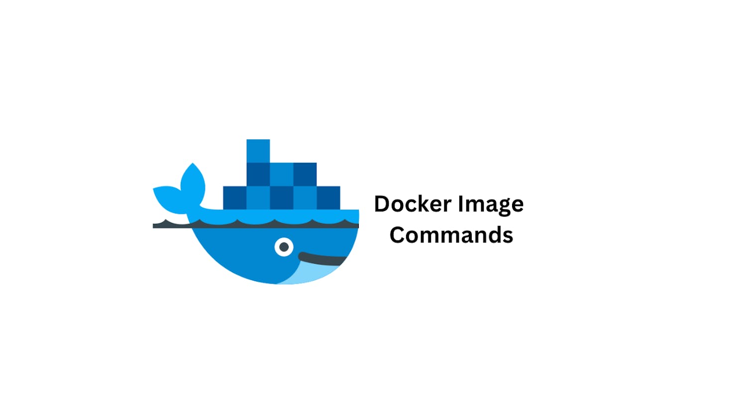 Demystifying Docker Image Commands: A Comprehensive Guide with Examples