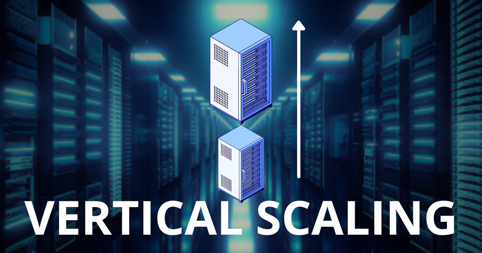 What is Vertical Scaling? 🤔