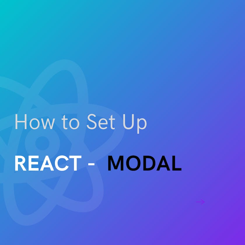 How to Set Up a Modal in React: A Step-by-Step Guide