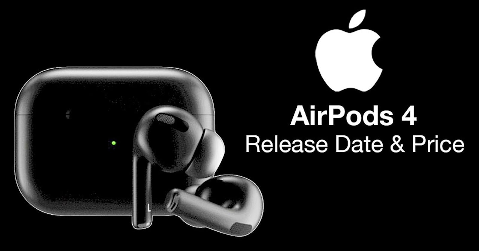 Tai nghe AirPods 4: Thiết kế mới, sace sạc, khử tiếng ồn