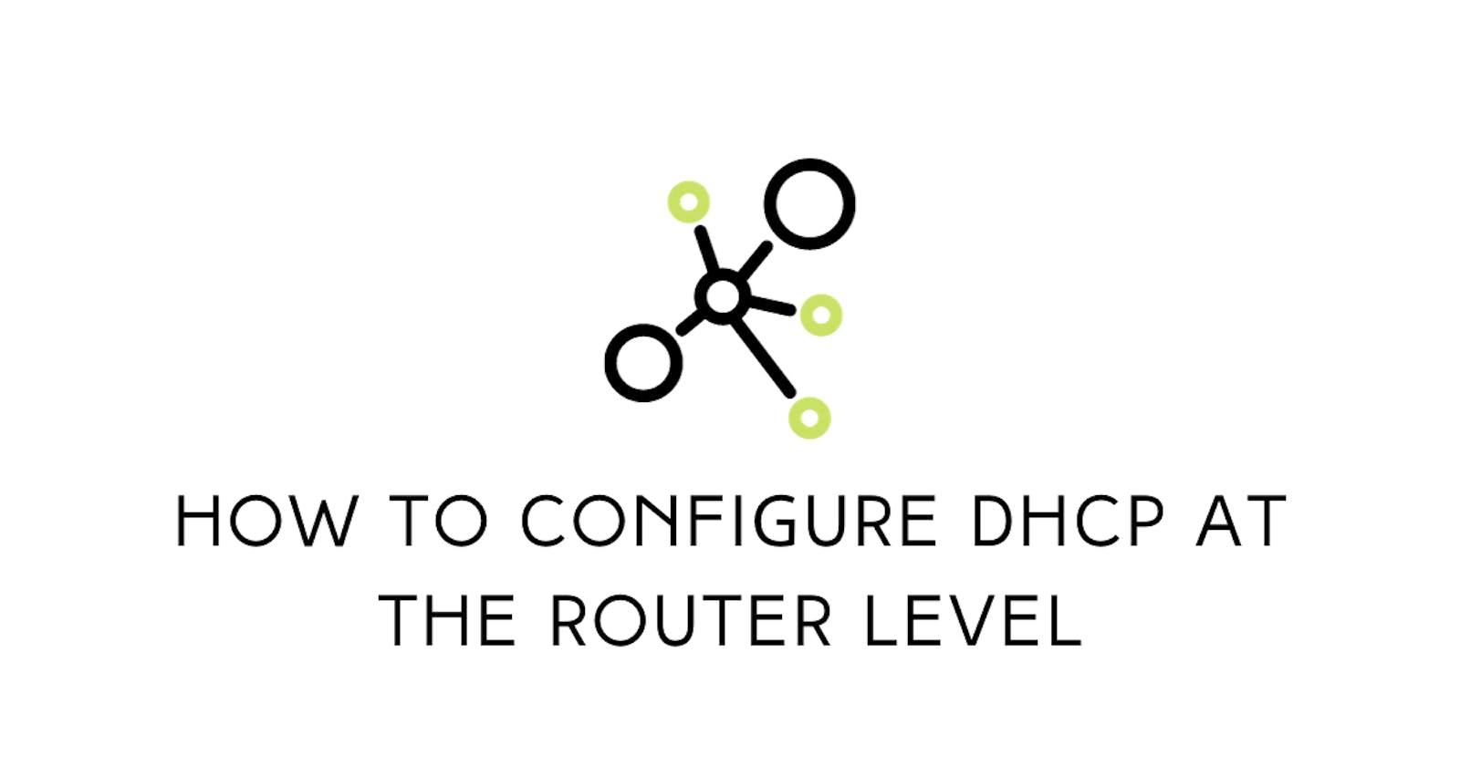 How to Configure Router-level DHCP in Cisco Packet Tracer
