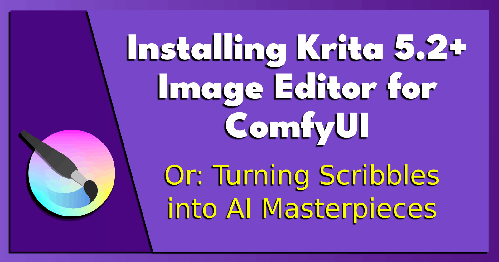 Installing Krita 5.2+ Image Editor for ComfyUI.