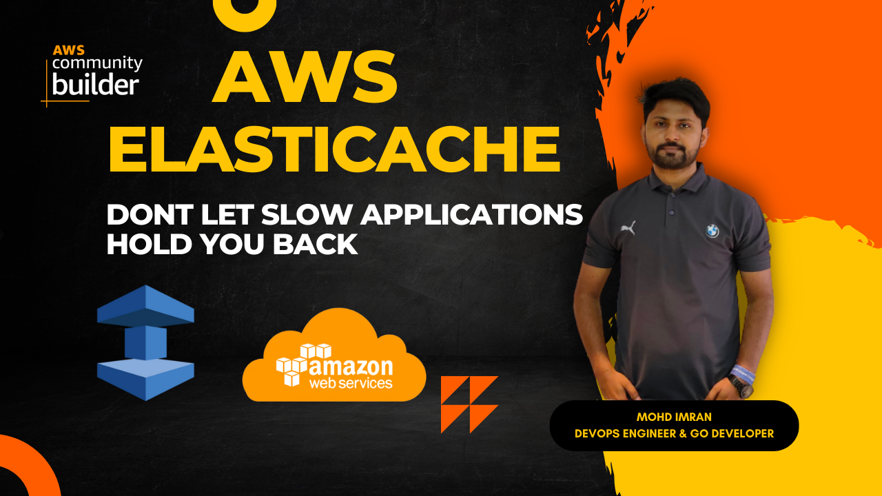 AWS ElastiCache: Accelerating Your Applications with In-Memory Caching