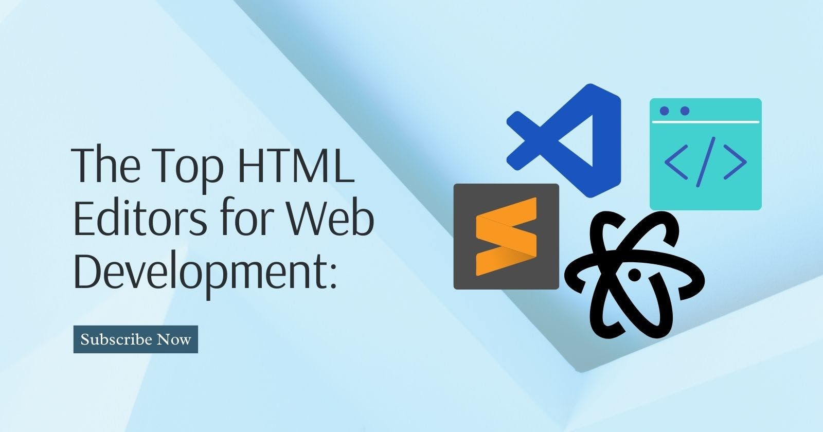 The Top HTML Editors for Web Development: A Comprehensive Guide