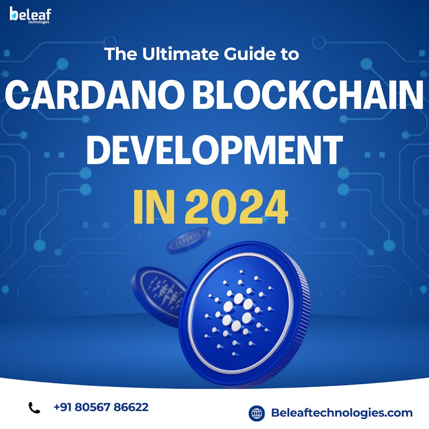 The Ultimate Guide to Cardano Blockchain Development in 2024