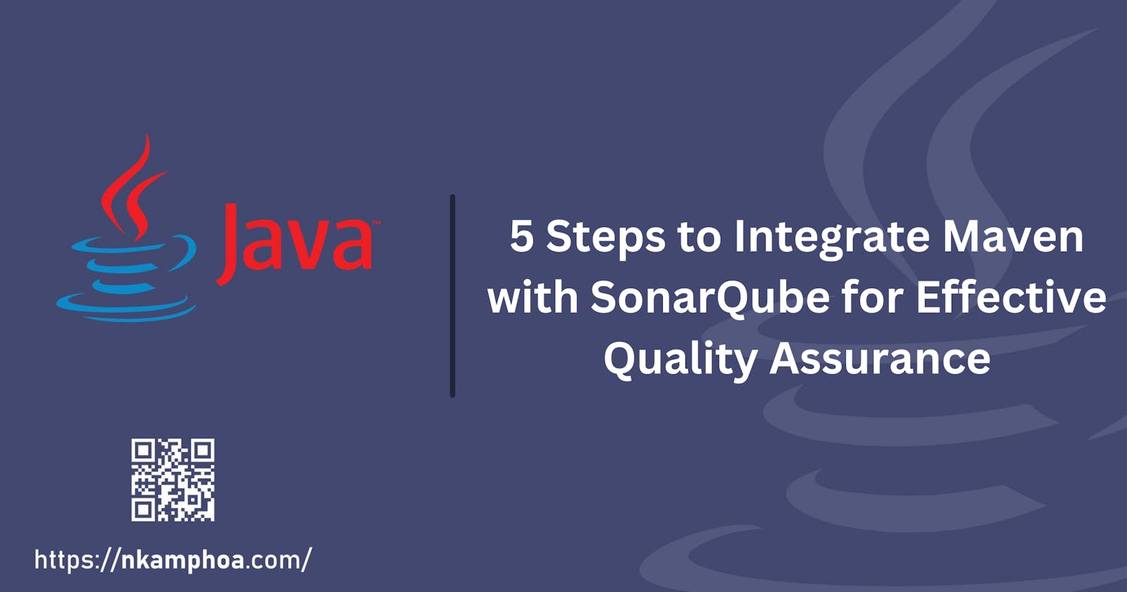5 Steps to Integrate Maven with SonarQube for Effective Quality Assurance