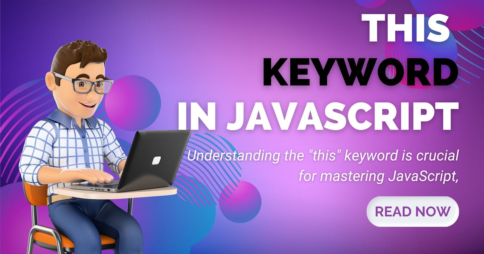 The "this" Keyword in JavaScript