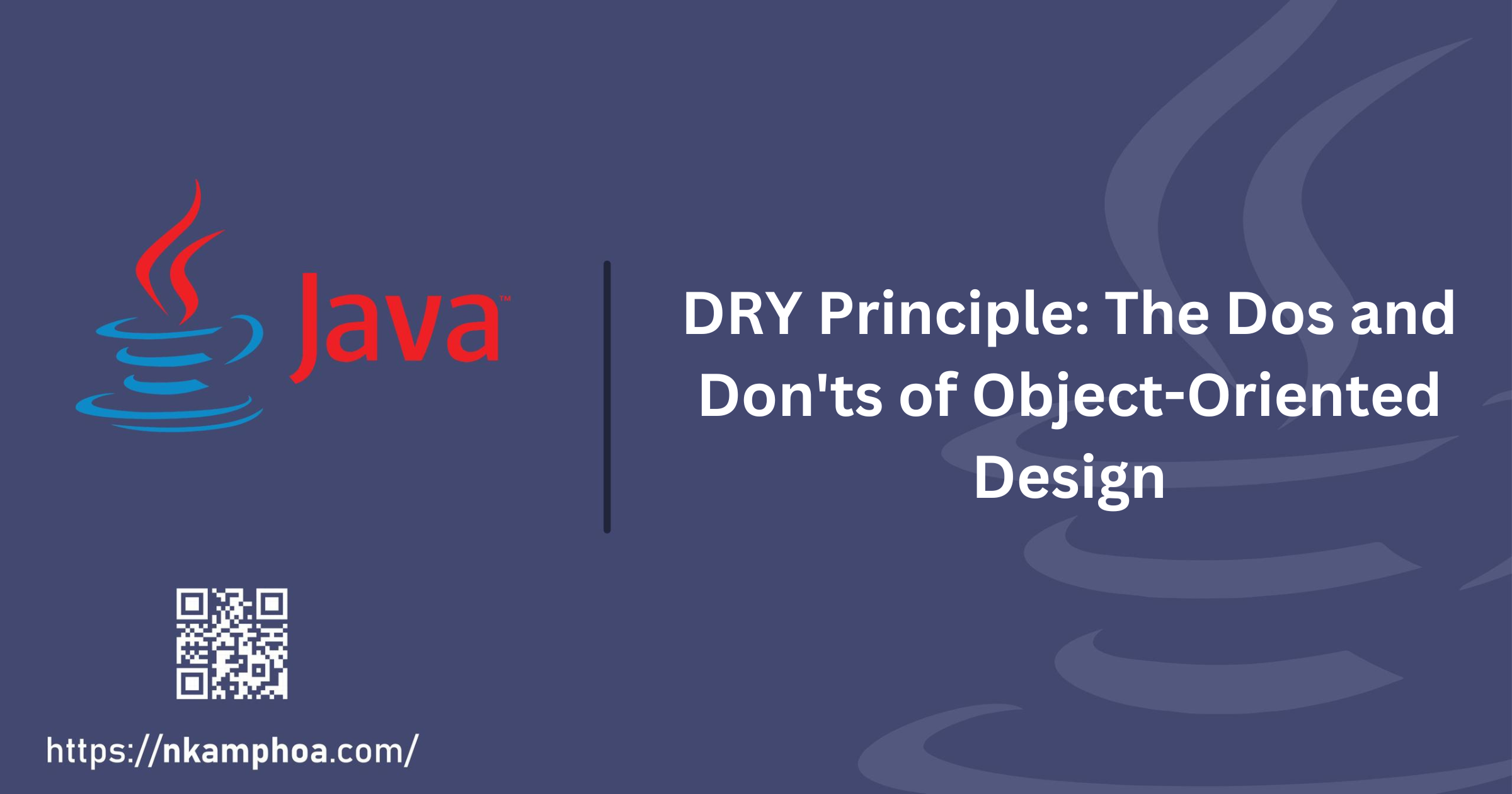 DRY Principle: The Dos and Don'ts of Object-Oriented Design