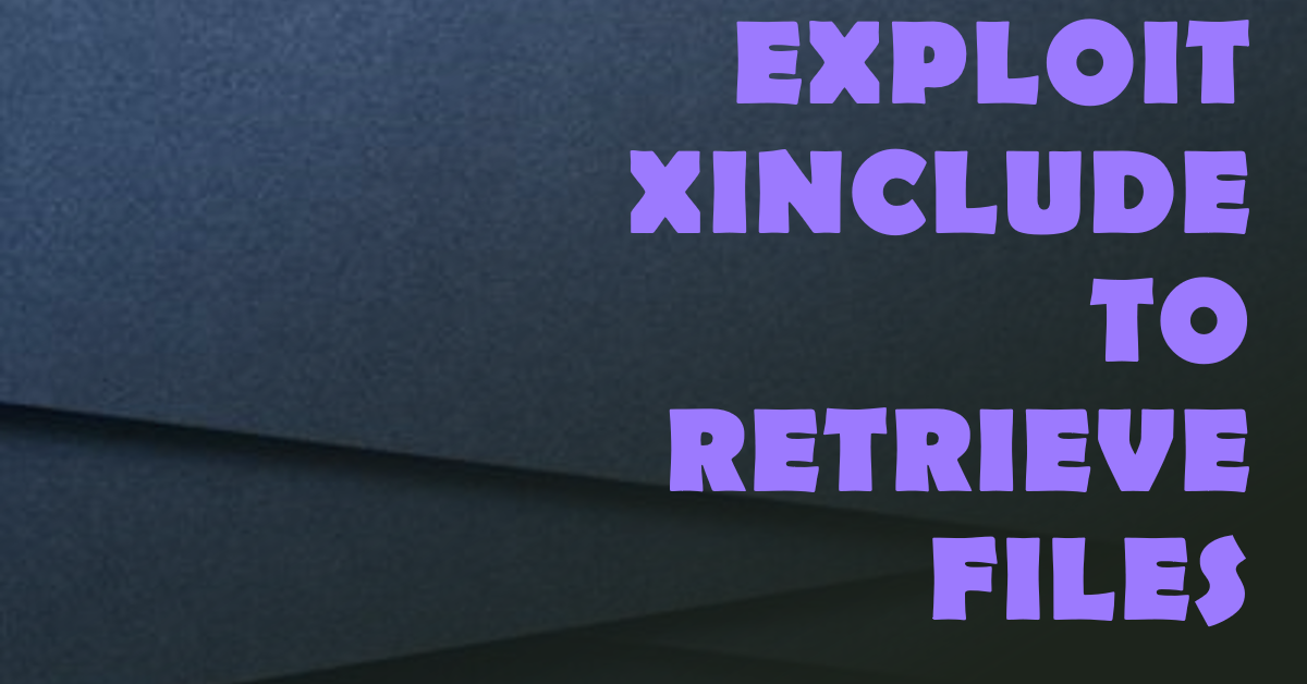 Lab: Exploiting XInclude to retrieve files