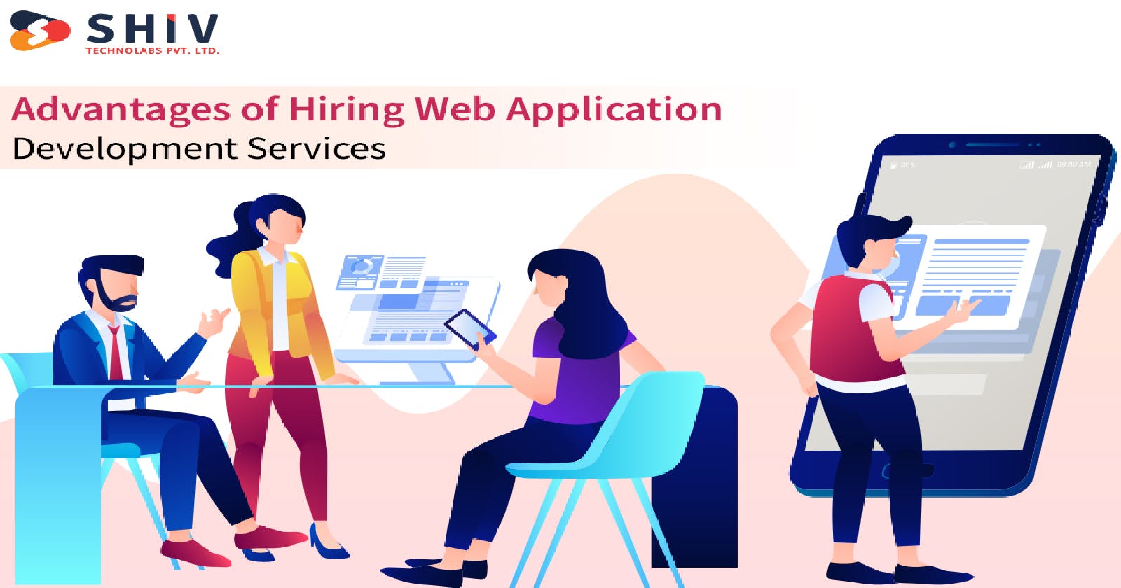Advantages of Hiring Web Application Development Services