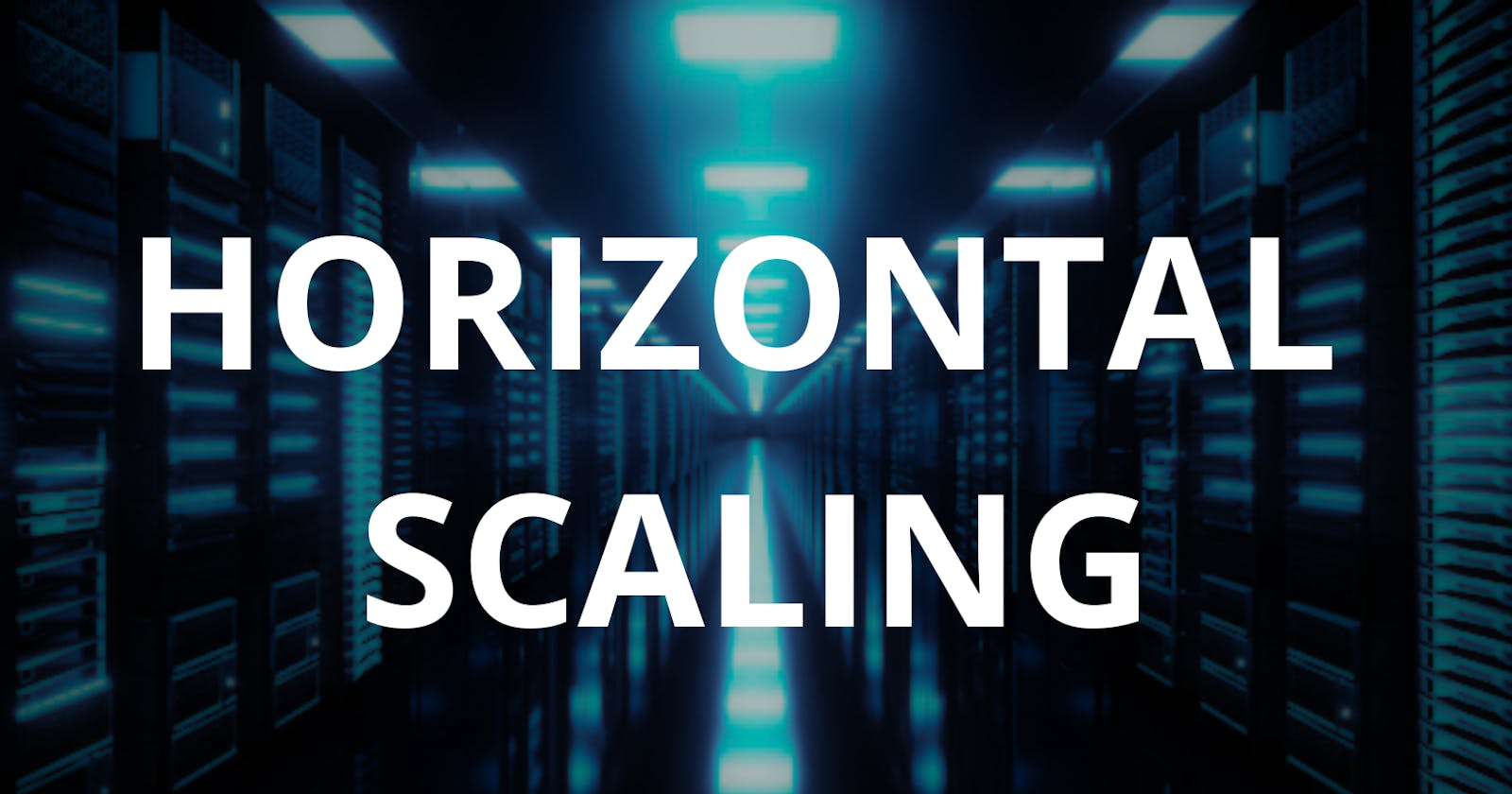 What is Horizontal Scaling? 🤔