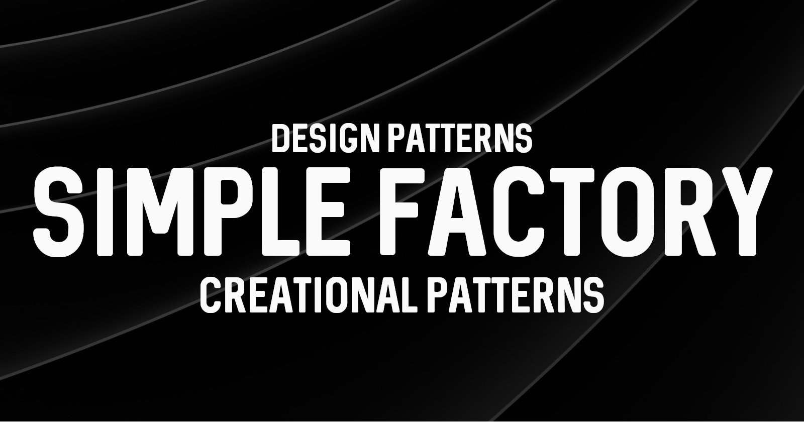 Understanding the Simple Factory Design Pattern