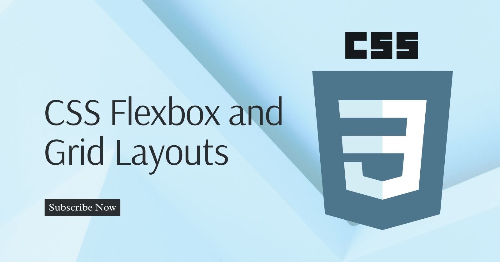 CSS Flexbox and Grid Layouts: Simplified for Beginners