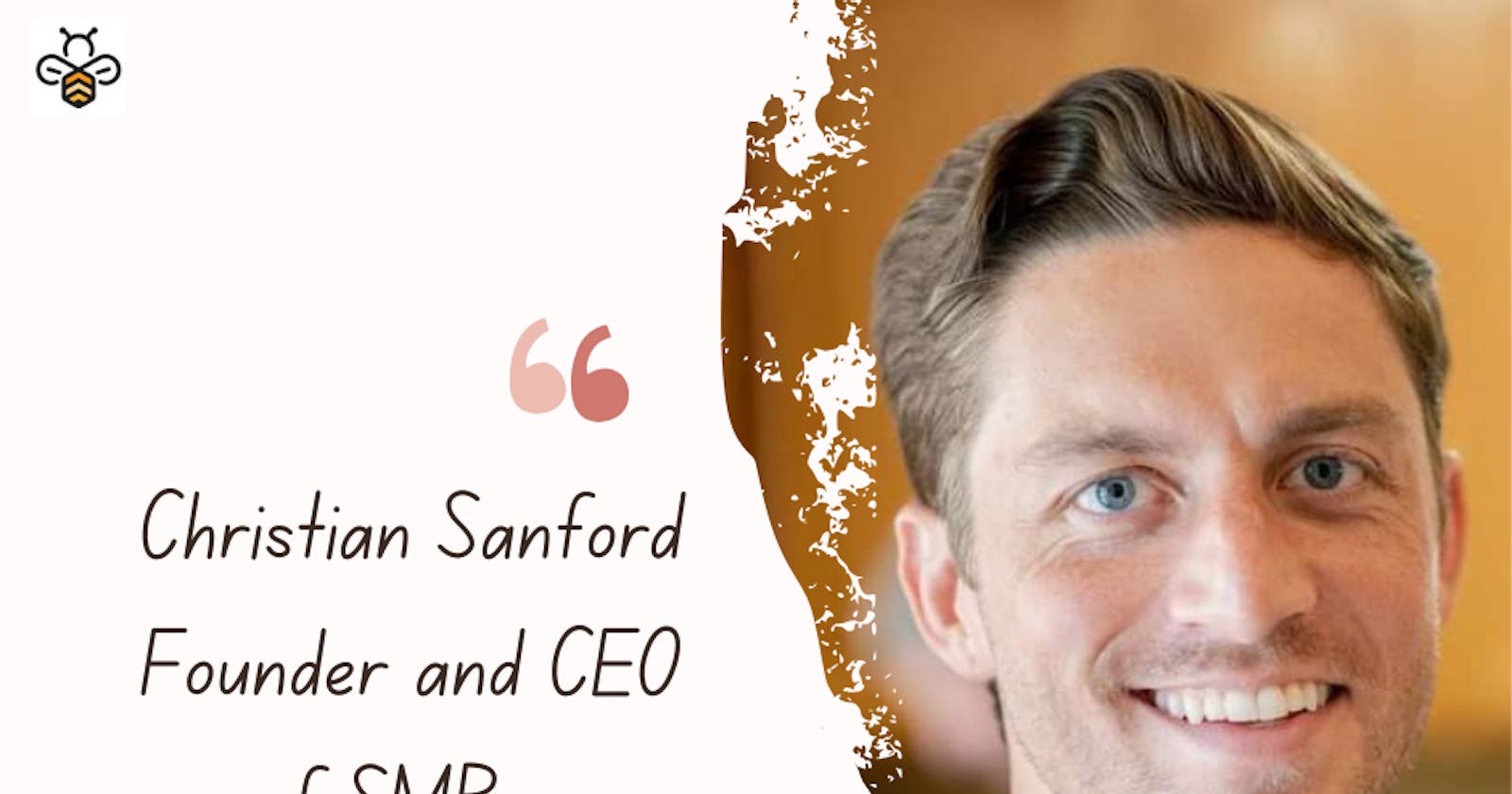 Beyond the Boardroom: Christian Sanford's Extraordinary Journey of Athletic Entrepreneurship with SMBee