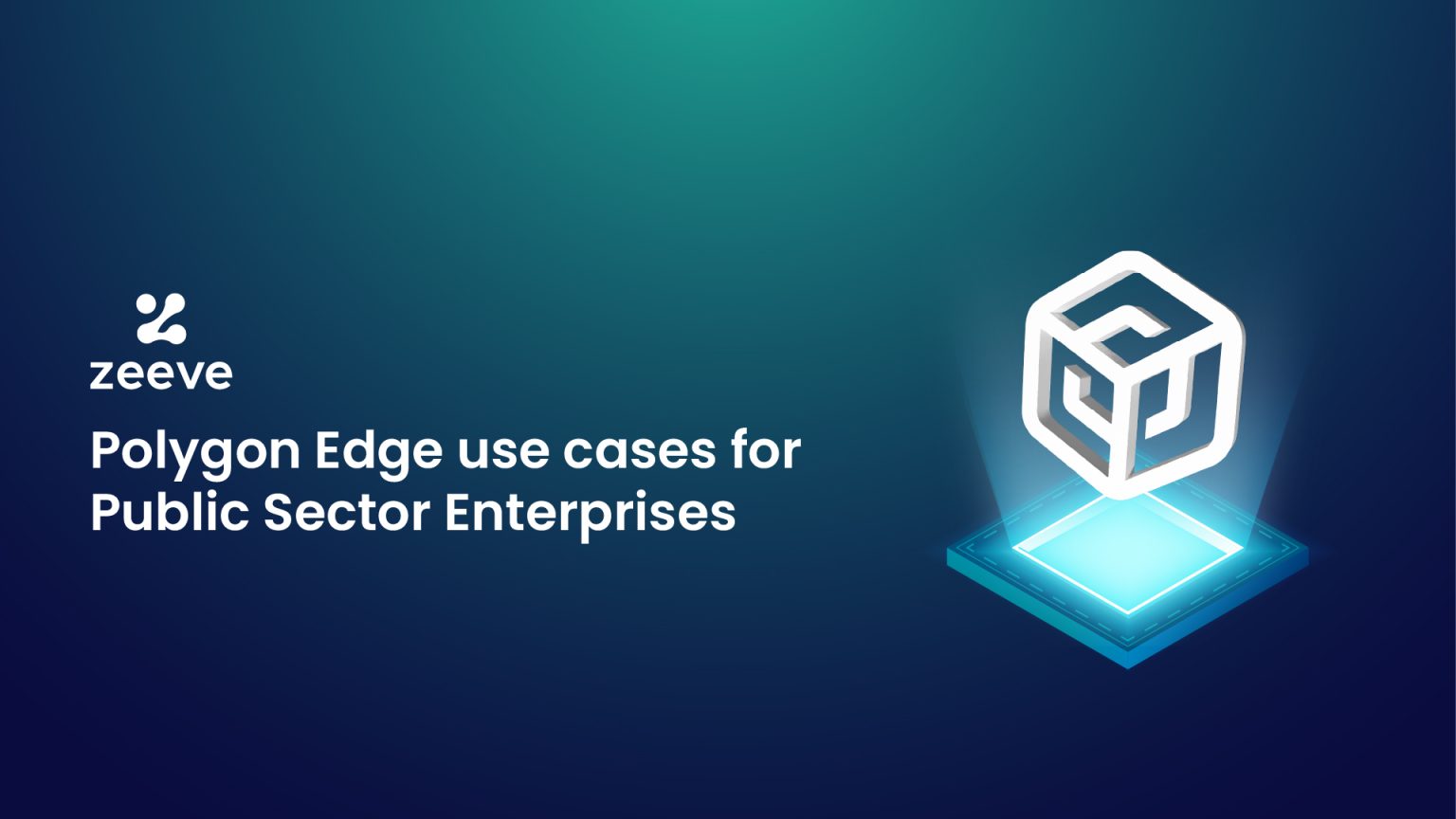 Polygon Edge use cases for Public Sectors Enterprises