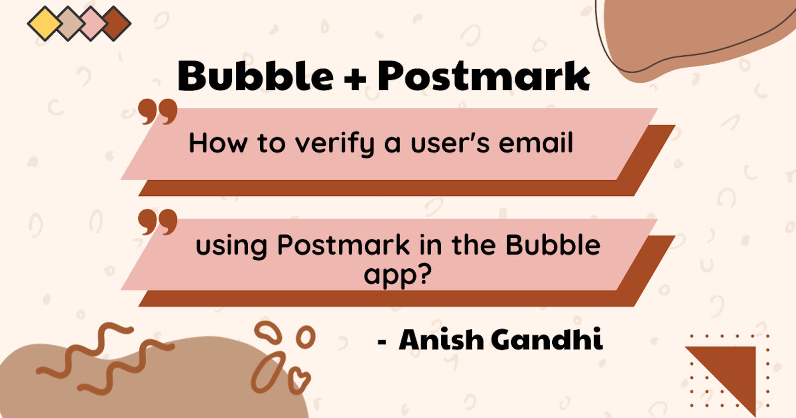 How to Verify a user's email in the Bubble app using Postmark?