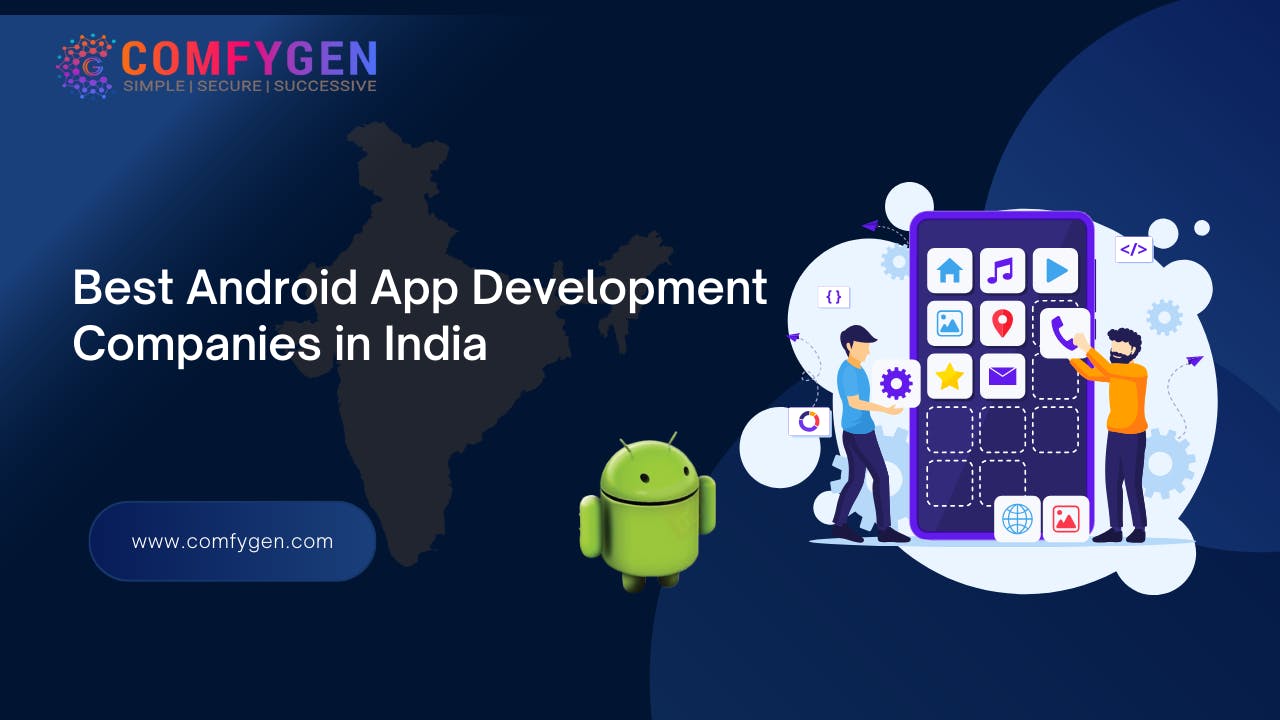 Best Android App Development Companies in India