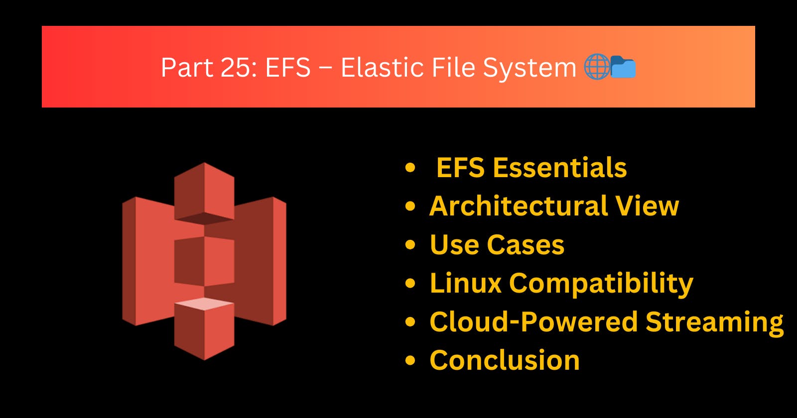 Part 25: EFS – Elastic File System 🌐📁