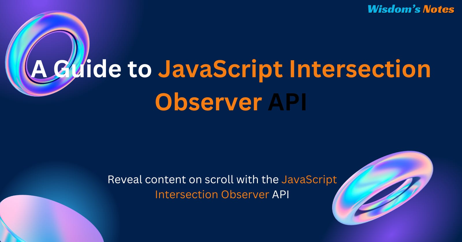 A Guide to JavaScript's Intersection Observer API