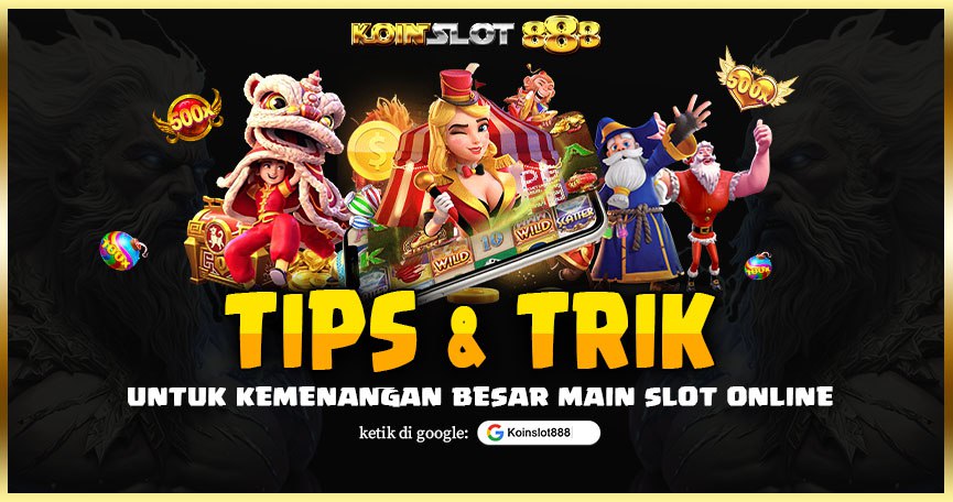 Kemenangan Raksasa di Koinslot888: Tempat Teratas untuk Slot Online