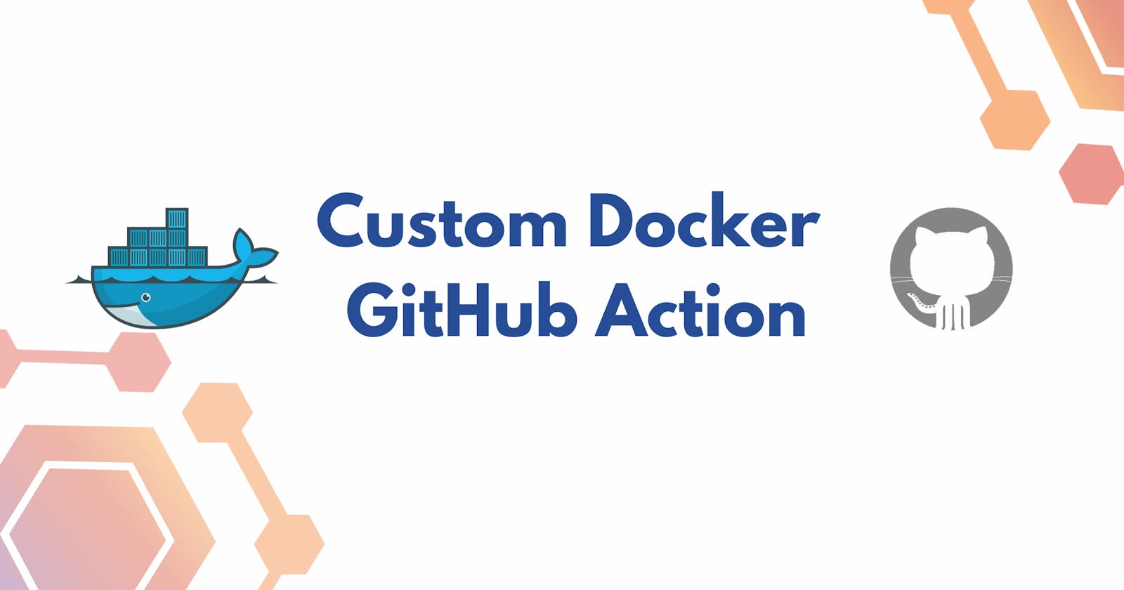 How to write a custom GitHub Action