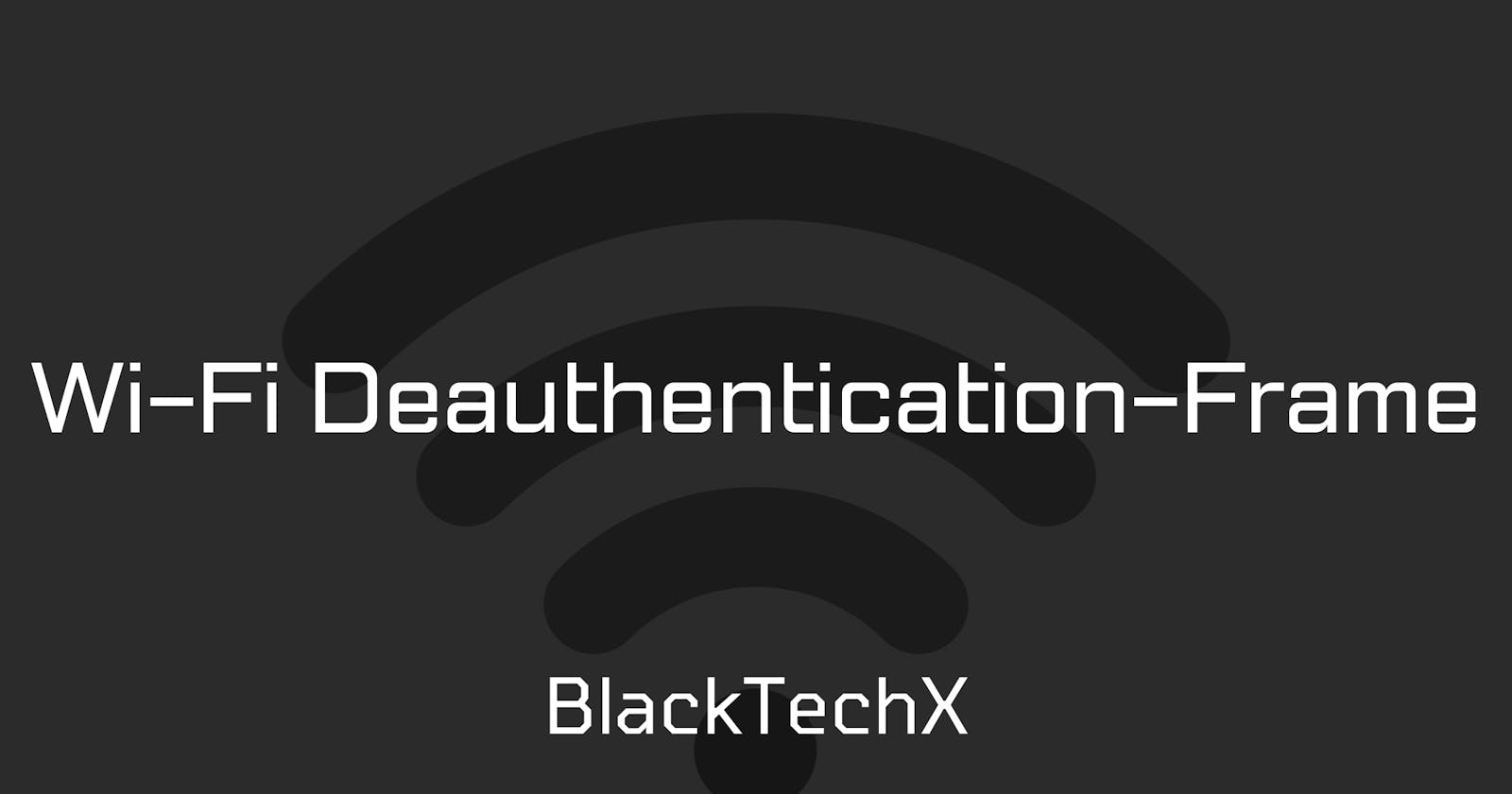 WiFi Deauthentication Frame Explained