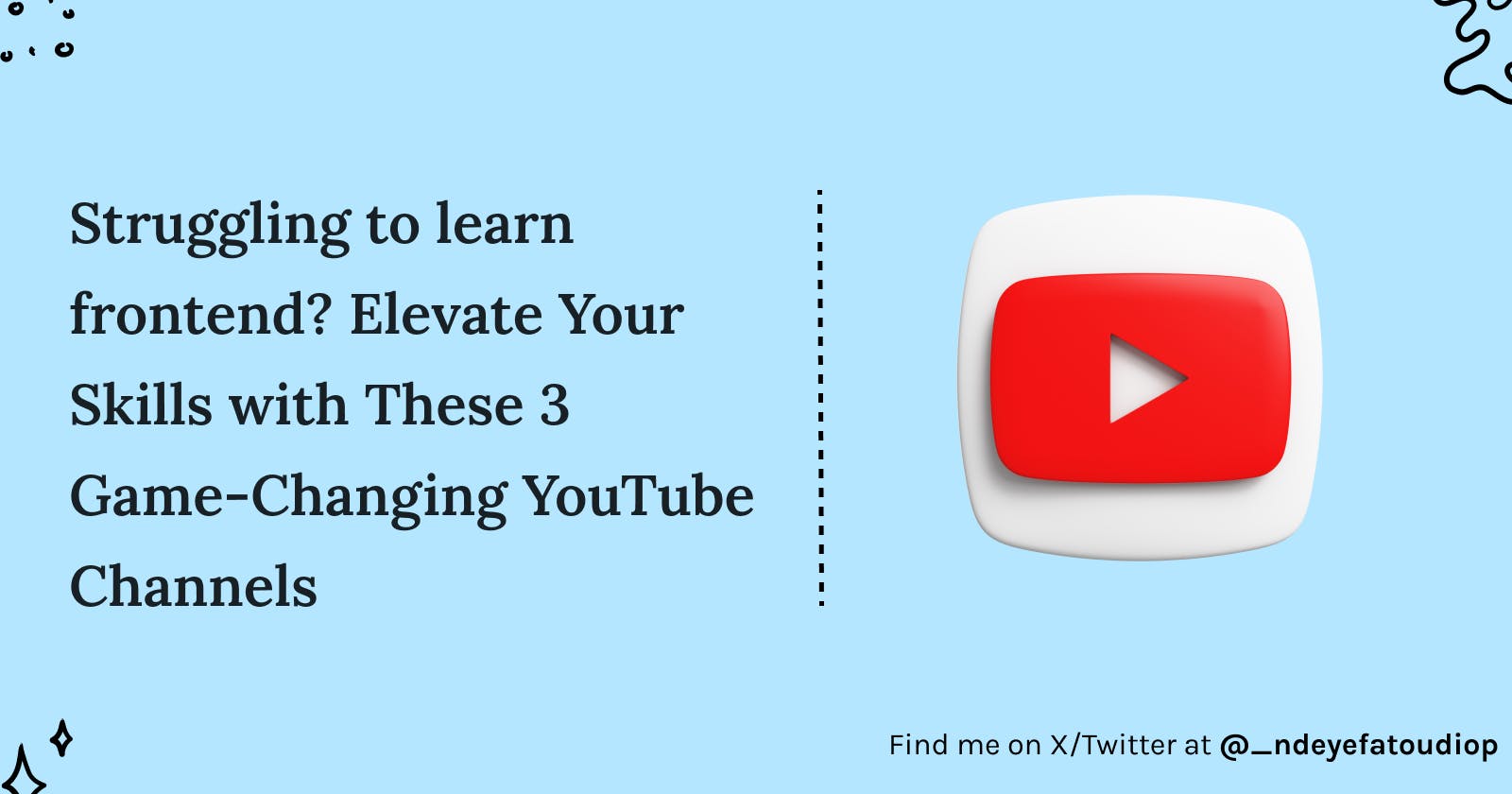 Struggling to learn frontend? Elevate Your Skills with These 3 Game-Changing YouTube Channels 🚀