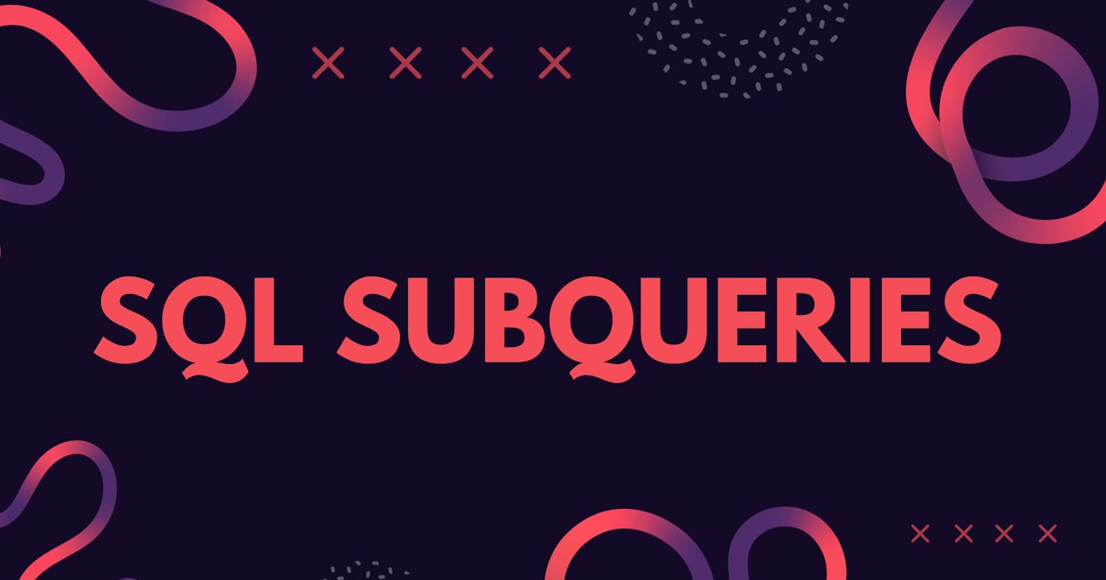 Mastering Subqueries: Unleashing the Power of Nested SQL Queries