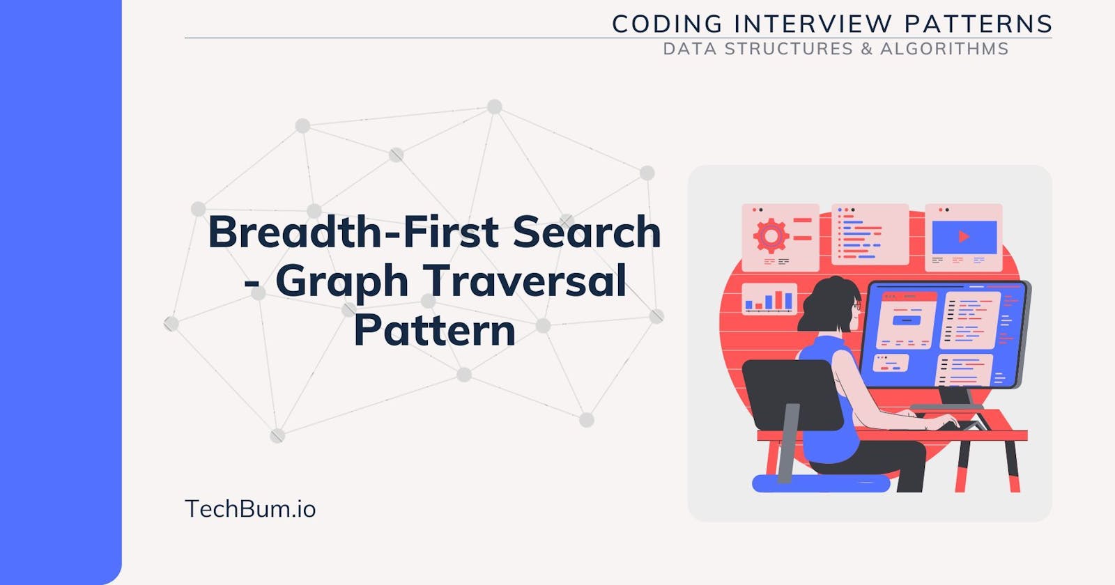 Breadth-First Search (BFS) - Graph Traversal  Pattern