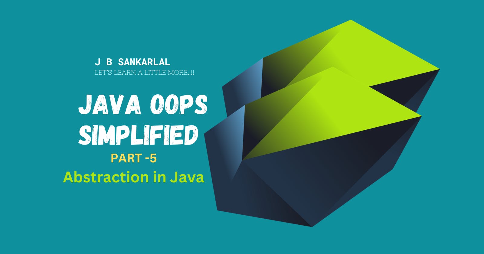 Java OOPs Simplified - Part 5