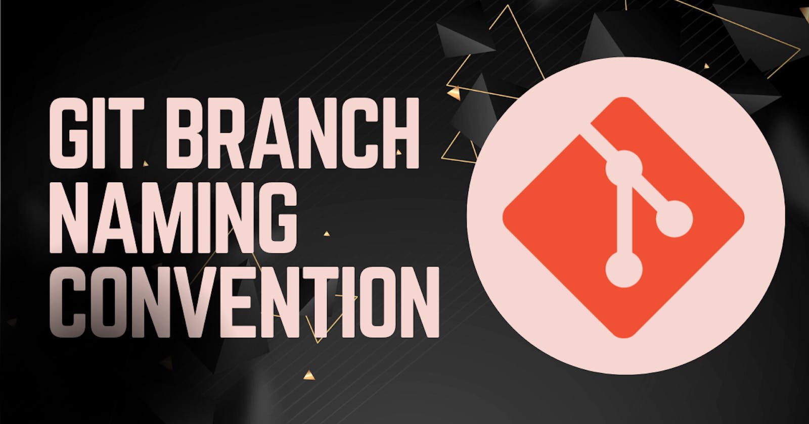 Git Branch Naming Convention